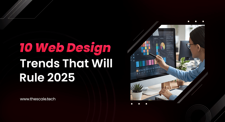 10 Web Design Trends That Will Rule 2025